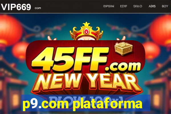 p9.com plataforma